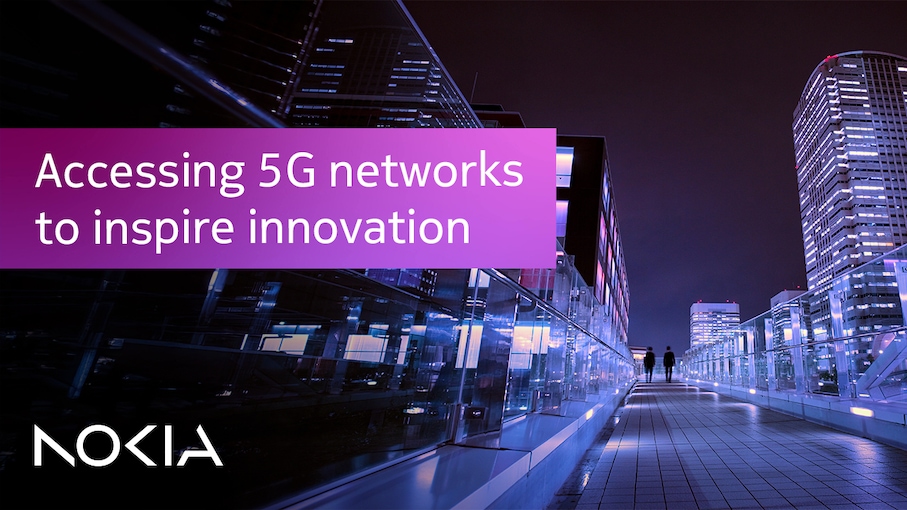 It’s time to open up your network – with Nokia
