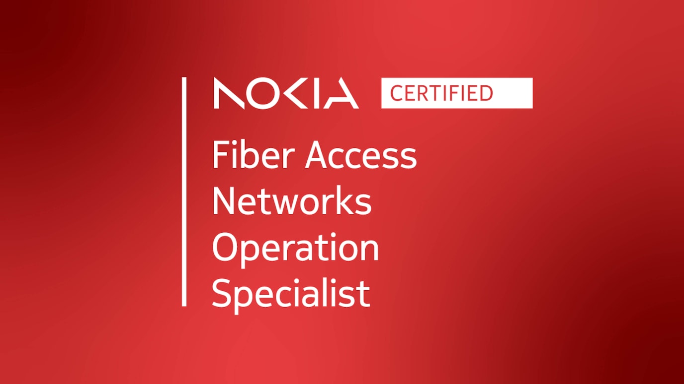 Nokia Certified Fiber Access Networks Operation Specialist