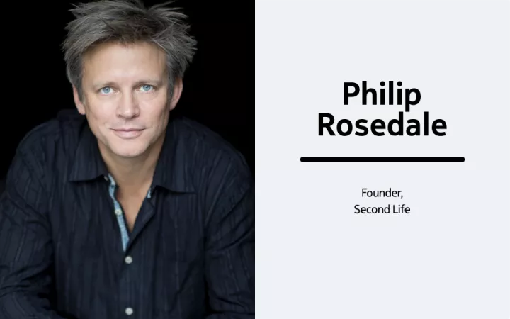 Philip Rosedale
